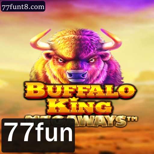 Explorando o Mundo de BuffaloKing e a Diversão Garantida com 77fun